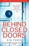Behind Closed Doors (Paperback) | B. A. Paris | 알라딘 Behind Closed Doors (Paperback) | B. A. Paris