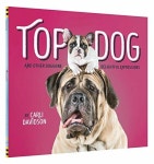 알라딘: Top Dog: And Other Doggone Delightful Expressions (Hardcover) Top Dog: And Other Doggone Delightful Expressions (Hardcover)