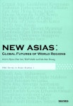 알라딘: New Asias : Global Futures of World Regions New Asias : Global Futures of World Regions