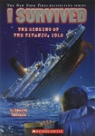[중고] I Survived the Sinking of the Titanic, 1912 (I Survived... Survived the Sinking of the Titanic, 1912 (I Survived #1) (Paperback)