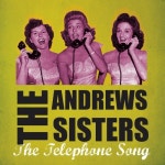 The Telephone Song - 벅스 The Telephone Song / The Andrews Sisters(앤드류즈 시스터즈)