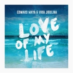 Love of My Life/Edward Maya & Vika Jigulina(에드워드 마야 & 비카 지굴리나) - 벅스 Love of My Life / Edward Maya & Vika Jigulina... 