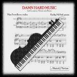 Damn Hard Music for Classical Violin and Piano - 벅스 Damn Hard Music for Classical Violin and Piano / Max Sverdlove & Kathy McNeil