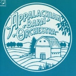 Appalachian Barn Orchestra - 벅스 Appalachian Barn Orchestra / Appalachian Barn Orchestra