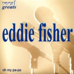 Turn Back The Hands of Time /Eddie Fisher(에디 피셔) - 벅스 Turn B...