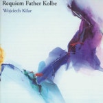 Requiem Father Kolbe - 벅스 Requiem Father Kolbe / Wojciech Kilar(보이치에크 킬라르)