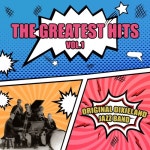 ORIGINAL DIXIELAND JAZZ BAND - THE GREATEST HITS VOL.1 (오리지널 딕시랜드 재즈 밴드 히트곡 모음집) / Original Dixieland Jazz Band