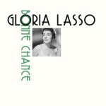 Bonne chance /Gloria Lasso(글로리아 라쏘) - 벅스 Bonne chance / Gloria Lasso(글로리아 라쏘)