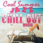 Cool Summer Jazz Chill Out - 벅스 Cool Summer Jazz Chill Out / Various Artists