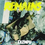 Remains - 벅스 Remains / Txendu