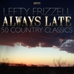 Mom and Dads Waltz/Lefty Frizzell(레프티 프리젤) - 벅스 Mom and Dads Waltz / Lefty Frizzell(레프티 프리젤)