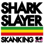 Skanking /Sharkslayer - 벅스 Skanking / Sharkslayer