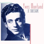 Je soussigné /Yves Montand(이브 몽땅) - 벅스 Je soussigné / Yves Montand(이브 몽땅)