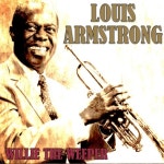 Willie the Weeper - 벅스 Willie the Weeper / Louis Armstrong(루이 암스트롱)