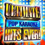 Ultimate Pop Karaoke Hits Ever! - 벅스 Ultimate Pop Karaoke Hits Ever! / Pure Pop Idols