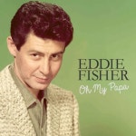 Oh My Papa /Eddie Fisher(에디 피셔) - 벅스 Oh My Papa / Eddie Fish...