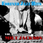 3 (밀트 잭슨 재즈 히트 모음) - 벅스 MILT JACKSON - FOREVER JAZZ HITS VOL.3 (밀트 잭슨 재즈 히트 모음) / Milt Jackson(밀트... 