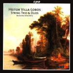 VILLA-LOBOS, H.: String Trio / Duo for Violin and Viola / 2... VILLA-LOBOS, H.: String Trio / Duo for Violin and Viola / 2 Choros... 