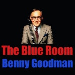 The Blue Room - 벅스 The Blue Room / Benny Goodman(베니 굿맨)
