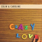 Crazy Love /Colin & Caroline - 벅스 Crazy Love / Colin & Caroline