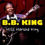 Miss Martha King - 벅스 Miss Martha King / B.B. King(비비 킹)