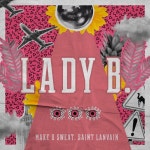 Lady B/Saint Lanvain, Make U Sweat(메이크 유 스웻) - 벅스 Lady B / Saint Lanvain, Make U Sweat(메이크 유 스웻)