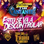 더블유옴므,더블유베이비(WBABY) | Esto Se Va a Descontrolar (feat. Babies del Flow)/Edwin Luna y La Trakalosa de Monterrey, W Corona, Arturo Jaimes y Los Cantantes...
