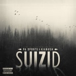 Suizid/PA Sports(피에이 스포츠), Kianush(키아누시) - 벅스 Suizid / PA Sports(피에이 스포츠), Kianush(키아누시)