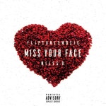 Miss Your Face/Miles B., FlipTunesMusic - 벅스 Miss Your Face / Miles B., FlipTunesMusic