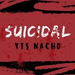 SUICIDAL/YTS Nacho - 벅스 SUICIDAL / YTS Nacho