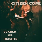 Scared of Heights/Citizen Cope(시티즌 코프) - 벅스 Scared of Heights / Citizen Cope(시티즌 코프)