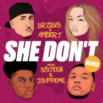 She Dont (feat. SIXTEEN AND JSUPREME) (Code Blue Remix)/Amber T, Dr Zeus - 벅스 She Dont (feat. SIXTEEN AND JSUPREME) (Code... 