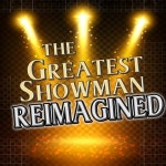 The Greatest Showman Reimagined (Karaoke Version) - 벅스 The Greatest Showman Reimagined (Karaoke Version) / BBT\s