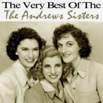 The Very Best Of The Andrews Sisters - 벅스 The Very Best Of The Andrews Sisters / The Andrews Sisters(앤드류즈 시스터즈)
