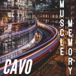 Muscle Memory/Cavo(카보) - 벅스 Muscle Memory / Cavo(카보)