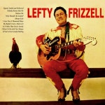Why Should I Be Lonely?/Lefty Frizzell(레프티 프리젤) - 벅스 Why Should I Be Lonely? / Lefty Frizzell(레프티 프리젤)