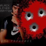 Black Lives Matter Too/Uno Paper Boi - 벅스 Black Lives Matter Too / Uno Paper Boi