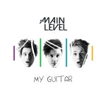 My Guitar/The Main Level(더 메인 레벨) - 벅스 My Guitar / The Main Level(더 메인 레벨)