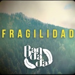 Fragilidad - 벅스 Fragilidad / Bandada