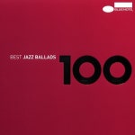 Best Jazz Ballads 100 - 벅스 Best Jazz Ballads 100 / Various Artists