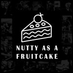 Gläser hoch - 벅스 Gläser hoch / Nutty as a fruitcake