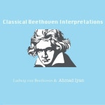 Classical Beethoven Interpretations - 벅스 Classical Beethoven Interpretations / Ludwig Van Beethoven(베토벤), Ahmad Iyan