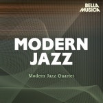 Modern Jazz: Modern Jazz Quartet - 벅스 Modern Jazz: Modern Jazz Quartet / Modern Jazz Quartet(모던 재즈 쿼텟)