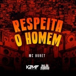 Respeita o Homem - 벅스 Respeita o Homem / Mc Buret
