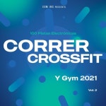 100 Pistas Electrónicas Correr, Crossfit y Gym 2021, Vol. 2 - 벅스 100 Pistas Electrónicas Correr, Crossfit y Gym 2021, Vol. 2... 