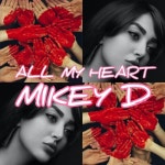 All My Heart - 벅스 All My Heart / Mikey D