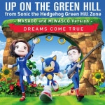 UP ON THE GREEN HILL from Sonic the Hedgehog Green Hill Zone (MASADO and MIWASCO Version) - 벅스 UP ON THE GREEN HILL from Sonic... 