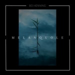 Melanquole - 벅스 Melanquole / Bo Henning