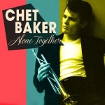 Alone Together - 벅스 Alone Together / Chet Baker(쳇 베이커)