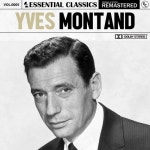 5: Yves Montand (Remastered 2022) - 벅스 Essential Classics, Vol. 5: Yves Montand (Remastered 2022) / Yves Montand(이브 몽땅)